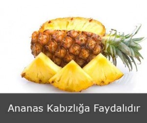 Ananas Kabızlığa Faydalıdır